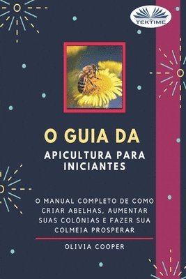 bokomslag O Guia da Apicultura para Iniciantes