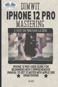 bokomslag Dimwit IPhone 12 Pro Mastering