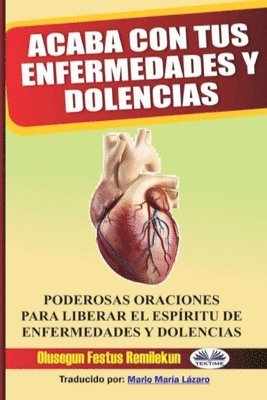 bokomslag Acaba con tus enfermedades y dolencias