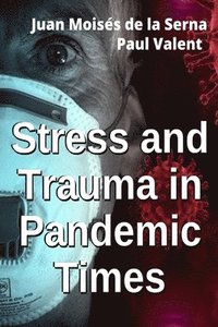 bokomslag Stress And Trauma In Pandemic Times