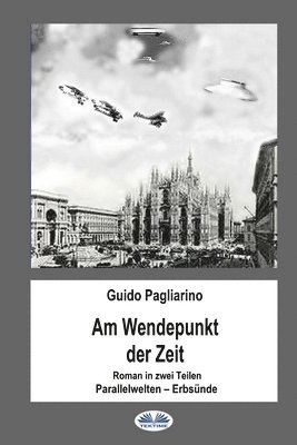 Guido Pagliarino - Am Wendepunkt der Zeit, Häftad