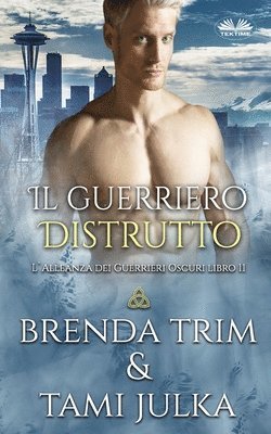 Brenda Trim - guerriero distrutto, Häftad