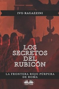 bokomslag Los secretos del Rubicon