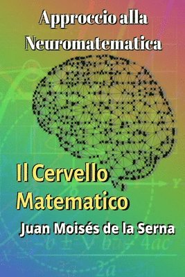 Juan Moisés de la Serna, Juan Moisés De La Serna - Approccio alla Neuromatematica, Häftad