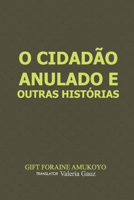 bokomslag O Cidadão anulado e outras histórias