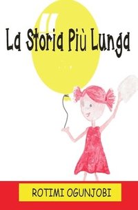 bokomslag La Storia Piu Lunga