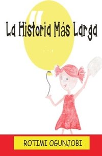 bokomslag La Historia Mas Larga