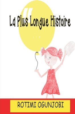 La Plus Longue Histoire 1