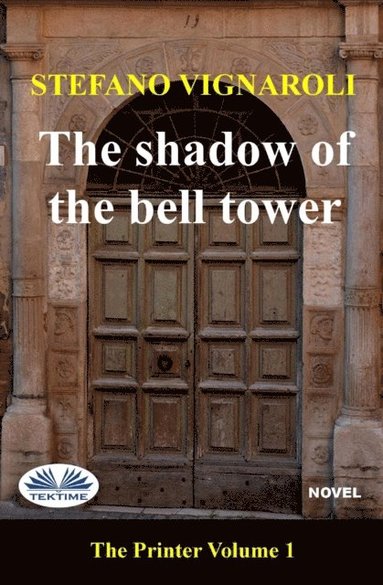 Stefano Vignaroli - Shadow of the Bell Tower, Häftad