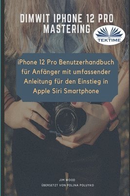 Jim Wood - Dimwit IPhone 12 Pro, Häftad