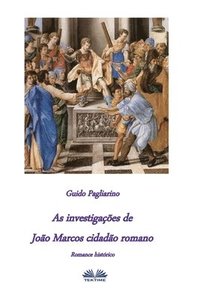 bokomslag As investigacoes de Joao Marcos Cidadao Romano