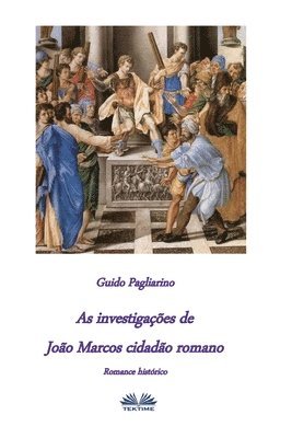 bokomslag As investigações de João Marcos Cidadão Romano