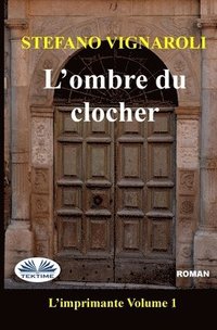 bokomslag L`Ombre Du Clocher