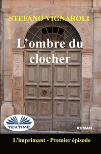 bokomslag L`Ombre Du Clocher