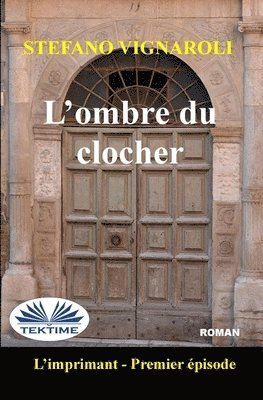 L`Ombre Du Clocher 1