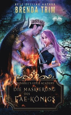 Brenda Trim - Maskierung des Fae-Königs, Häftad