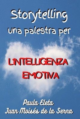 bokomslag Storytelling, Una Palestra Per L'intelligenza Emotiva