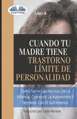 bokomslag Cuando tu madre tiene trastorno limite de personalidad (TLP)