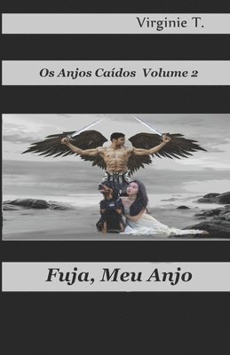 Virginie T - Fuja, Meu Anjo, Häftad