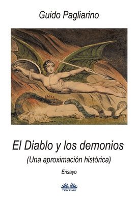 Guido Pagliarino - Diablo y los demonios (Una aproximación histórica), Häftad