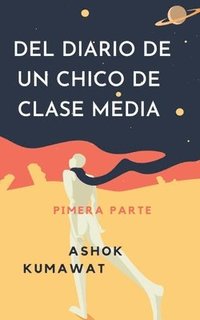 bokomslag Del Diario de un Chico de Clase Media