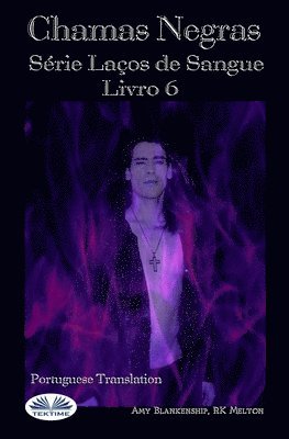 bokomslag Chamas Escuras (Laços de Sangue Livro 6)