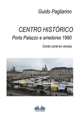 Centro historico - Porta Palazzo e arredores 1990 1