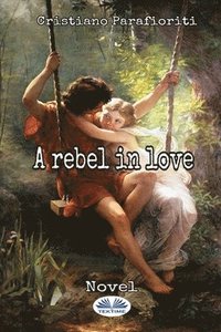 bokomslag Rebel In Love
