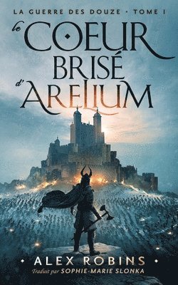 Alex Robins - Coeur Brisé D`Arelium, Häftad