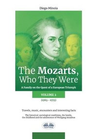 bokomslag The Mozarts, Who They Were Volume 2