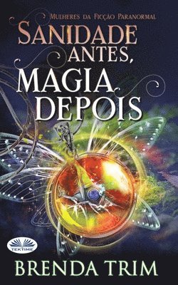 Sanidade antes, magia depois 1