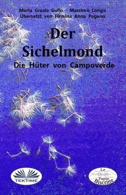 Maria Grazia Gullo, Massimo Longo - Sichelmond, Häftad. Tillgänglighet: Tillfälligt slut