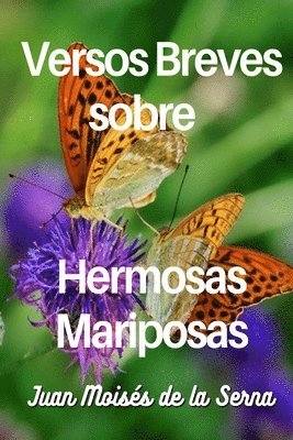 bokomslag Versos Breves Sobre Hermosas Mariposas