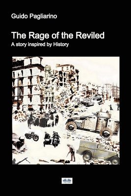 Guido Pagliarino - Rage of the Reviled, Häftad