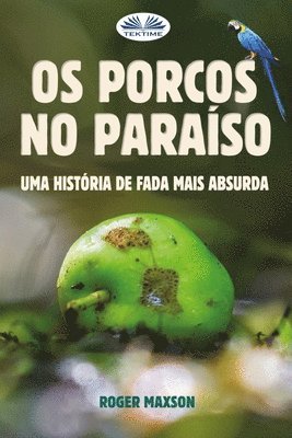 bokomslag Os Porcos no Paraíso