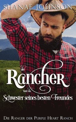 bokomslag Der Rancher und die Schwester seines besten Freundes