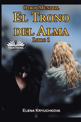 Elena Kryuchkova - Otros Mundos. El Trono del Alma. Libro 1, Häftad
