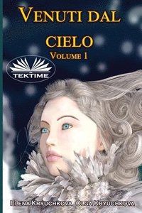 bokomslag Venuti dal cielo, Volume 1