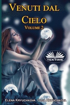 bokomslag Venuti dal cielo, Volume 2