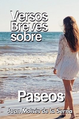 Versos Breves Sobre Paseos 1