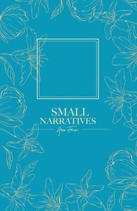 bokomslag Small narratives