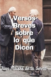 bokomslag Versos Breves Sobre Lo Que Dicen