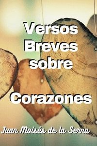 bokomslag Versos Breves Sobre Corazones