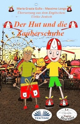 Maria Grazia Gullo, Massimo Longo - Hut und die Zauberschuhe, Häftad