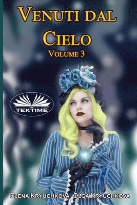 bokomslag Venuti dal cielo, Volume 3