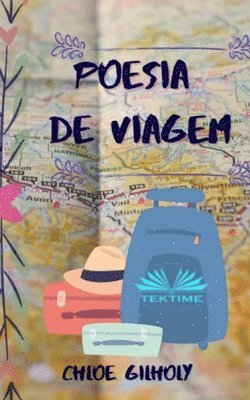Chloe Gilholy - Poesia de Viagem, Häftad