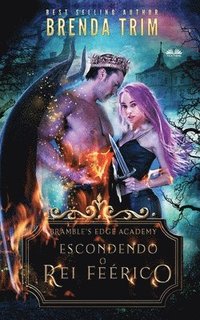 bokomslag Escondendo o Rei Feérico