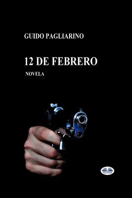 Guido Pagliarino - 12 de febrero, Häftad
