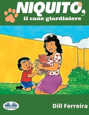 Niquito, il cane giardiniere