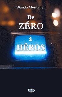 bokomslag De Zéro à Héros